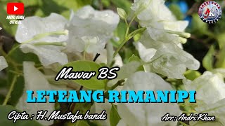 MAWAR.BS~LETEANG RIMANIPI'~CIPT:H.MUSTAFHA BANDE~(COVER) ARR:ANDRI KHAN