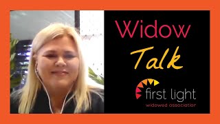 Widow Talk - The first weeks and months