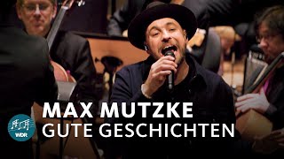 Max Mutzke - Gute Geschichten (live) | WDR Funkhausorchester