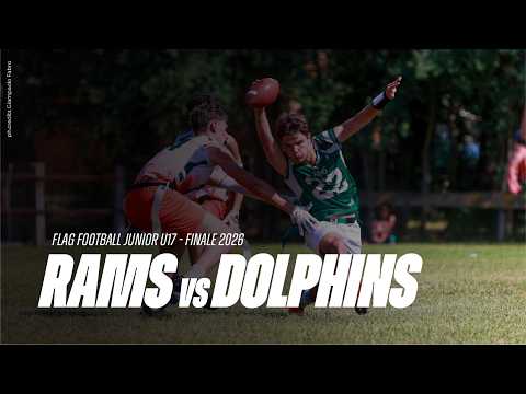FLAG U17 - Finale 2026 RAMS Milano vs DOLPHINS Ancona