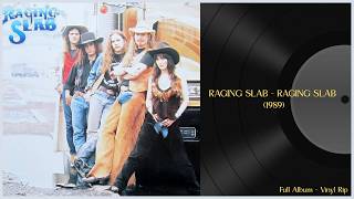 Raging Slab - Ragin Slab (1989) Hair Metal Full Album I Vinyl Rip