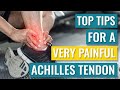 Tips for Very Painful Achilles Tendons
