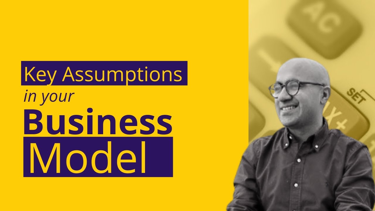 Key Assumptions in Business Model | Start-up business | Sarthak Ahuja