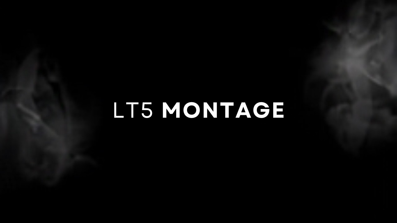 LT5 MONTAGE