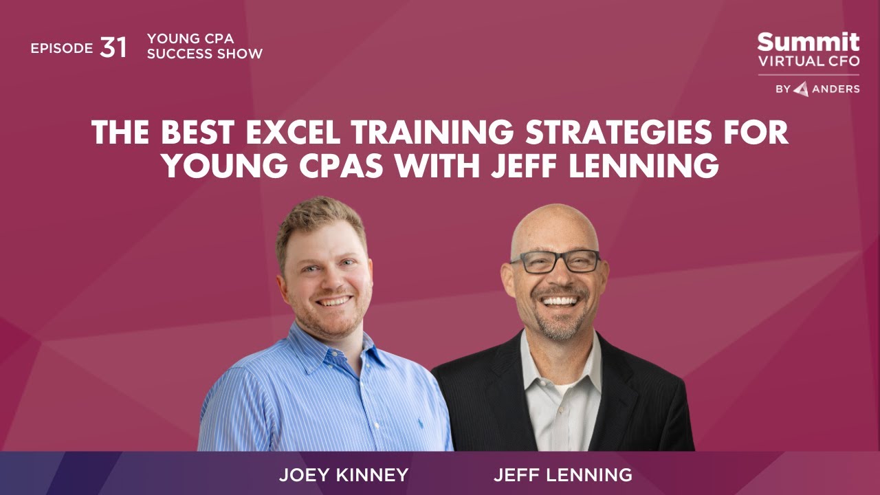 Lenning Episode 31 - The Best Excel Training Strategies for Young CPAs with ...