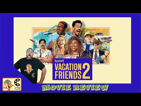 Vacation Friends 2 (2023) Movie Review
