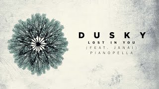 Dusky Feat. Janai - Lost In You Pianopella