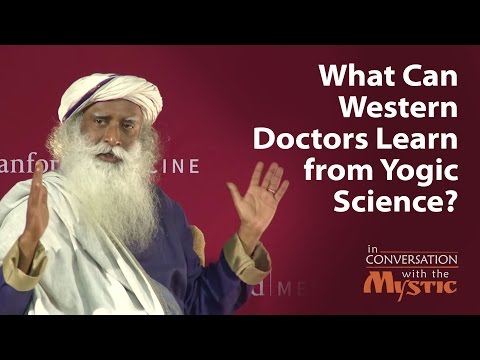 What Can Western Doctors Learn from Yogic Science? - Sadhguru at Stanford School of Medicine