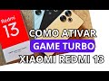 COMO ATIVAR GAME TURBO XIAOMI REDMI 13  #xiaomiredmi13 #redmi13