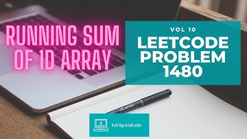 Vol10 - Leetcode - Problem 1480 - Running sum of 1D array - Golang - Phỏng vấn - Thuật toán