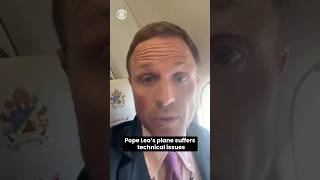 Pope Leo's plane suffers technical issues #shorts