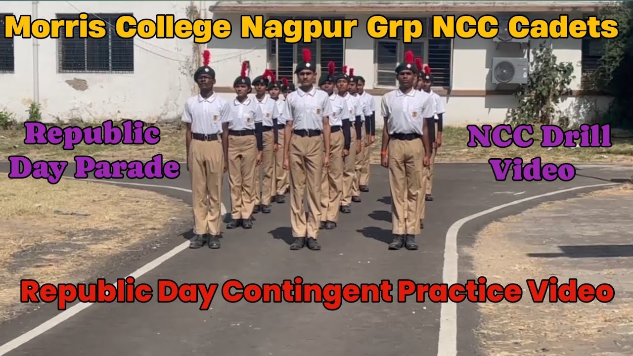 Morris College Nagpur Grp NCC Cadets Drill Practice Video | Republic Day Contingent Practice Video