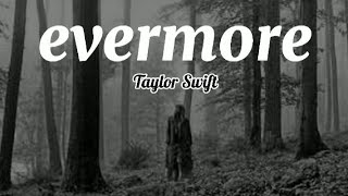 Taylor Swift - evermore | Lyrics