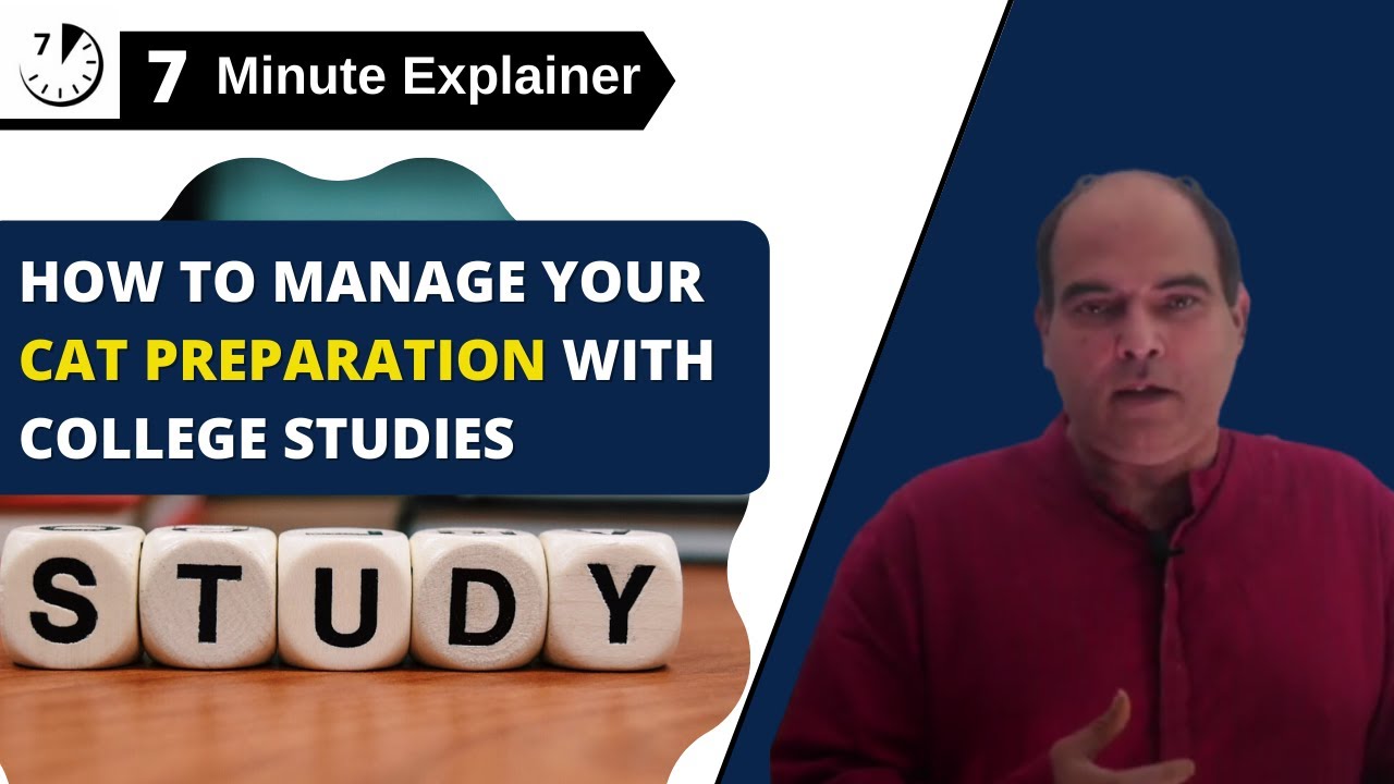 7 Minute Explainer: How to Manage your preparation with College Studies ...