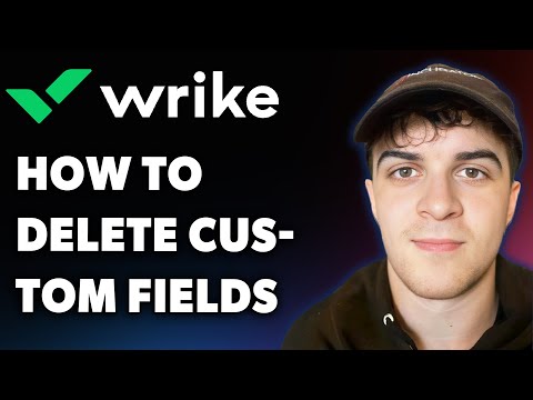 How to Delete Custom Fields in Wrike (Full 2025 Guide)