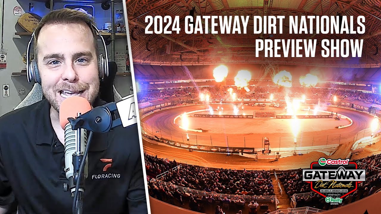 2024 Castrol Gateway Dirt Nationals Preview Show | Picks & Predictions