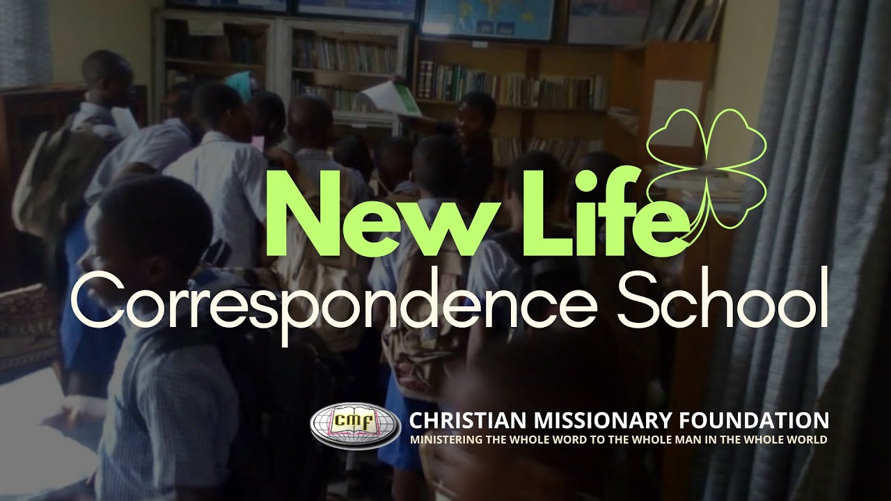 New Life Correspondence School Christian Missionary Foundation YouTube