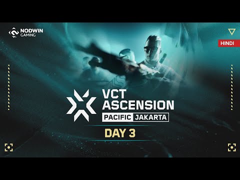 [HINDI] VCT Ascension Pacific - Day 3