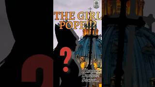 The Secret of the Girl Pope (Joan Legend) #pope  #historymysteries   #catholicchurch