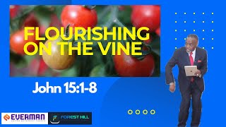 Flourishing On The Right Vine | Pastor Kenneth D. Martin | 04.19.2028