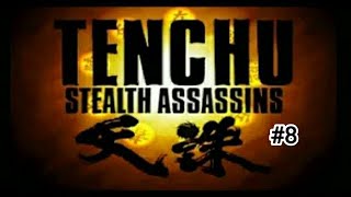 Tenchu Stealth Assassins - #8 Cure the Princess / Rikimaru [Hard] (PS1)