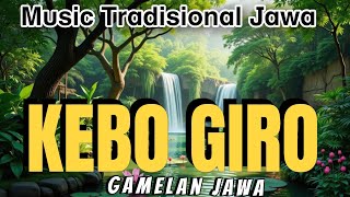 KEBO GIRO GAMELAN JAWA ENAK DI DENGAR - GENDING MERDU