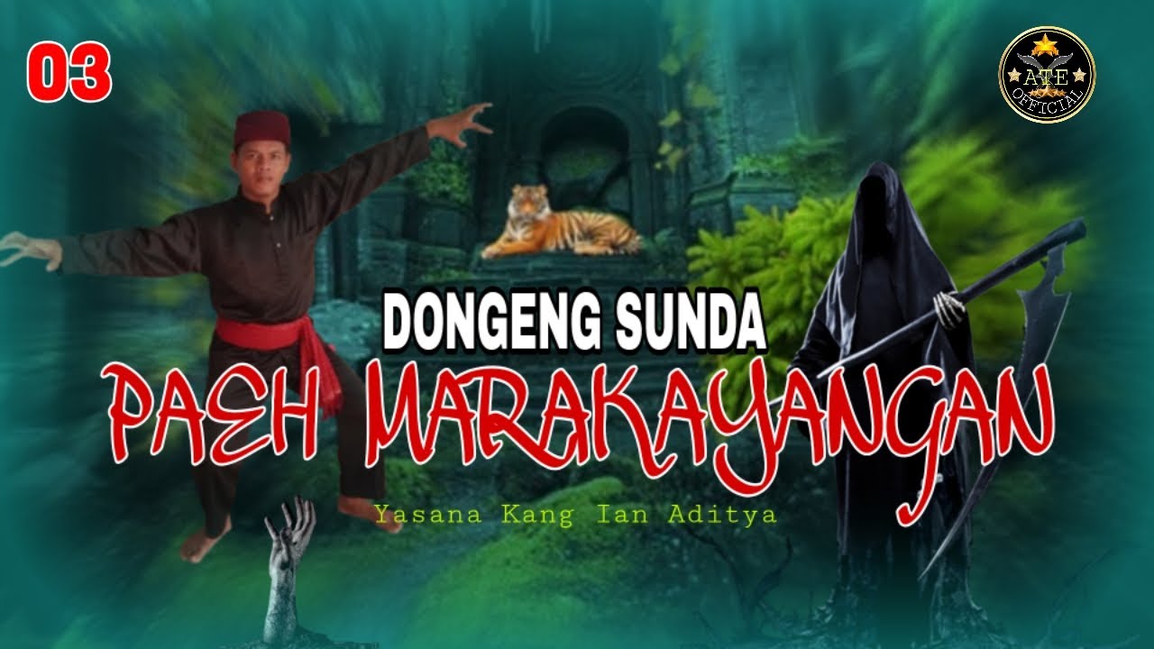 DONGENG SUNDA PAÉH MARAKAYANGAN BAGIAN 03