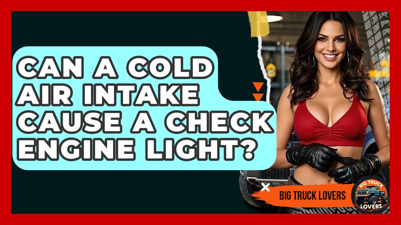 Can A Cold Air Intake Cause A Check Engine Light? - Big Truck Lovers