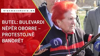 Butel Bulevardi Nëpër Oborre Protestojnë Banorët Klan Macedonia