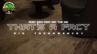 Ruu Rich - THAT'S A FACT (FEAT. KAY THE KID) (Official Video) | DIR. @TOPDAWGACEY