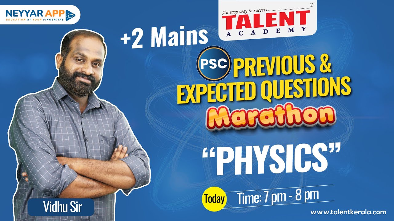 PYQ MARATHON DAY 1 | KERALA PSC PLUS-TWO MAINS | PHYSICS | TALENT ACADEMY
