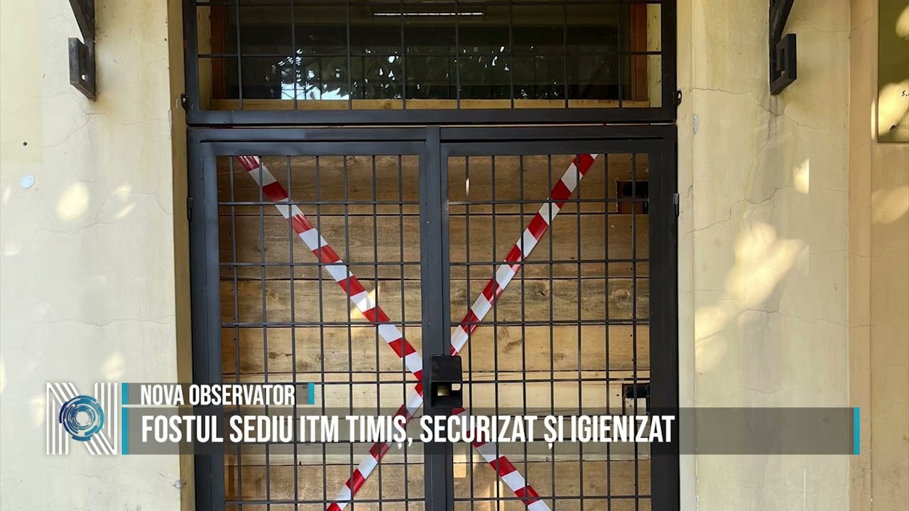 Fostul sediu ITM Timiș, securizat și igienizat Fostul sediu ITM Timiș, securizat și igienizat