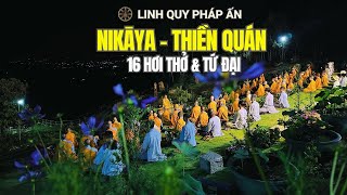 NIKAYA Thiền Quán - 16 Hơi Thở & Tứ Đại **