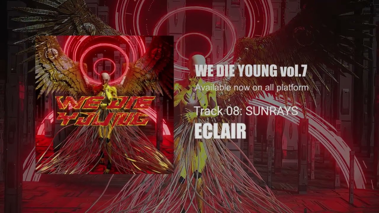 Παρακολούθηση ECLAIR - SUNRAYS【WE DIE YOUNG vol.7】 στο YouTube Παρακολούθηση ECLAIR - SUNRAYS【WE DIE YOUNG vol.7】 στο YouTube