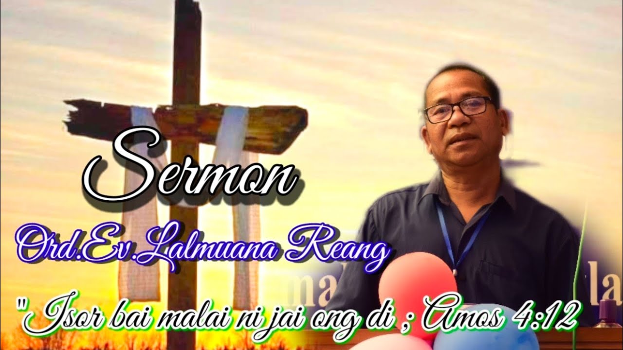 SERMON-1, Ord.Ev.Lalmuana Reang.