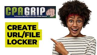 How To Create CPAGRIP URL/FILE LOCKER On CPAGRIP | CPA Marketing screenshot 5