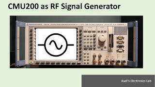 REL #31 CMU200 as RF Signal Generator