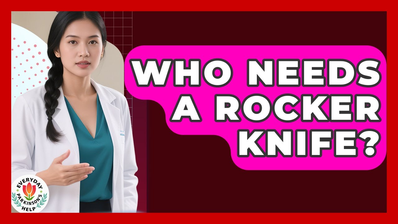 Who Needs A Rocker Knife? - Everyday Parkinsons Help