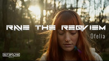 Rave The Reqviem -  Ofelia (Official Visualizer)