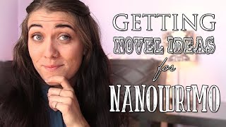 GETTING NOVEL IDEAS FOR NANOWRIMO