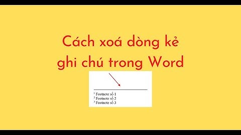 Cách xoá dòng kẻ ghi chú trong Word
