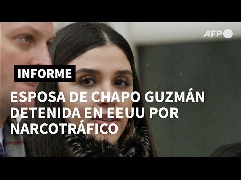 Esposa del Chapo arrestada en aeropuerto de EEUU por cargos de narcotráfico | AFP