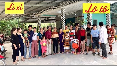 Quà nào bằng gia đình sum họp - Tết nào vui hơn Tết đoàn viên