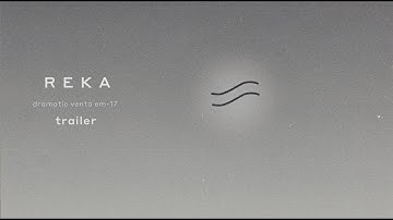 REKA - Trailer