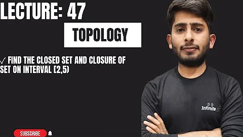 How to find the closed set and closure of set on the interval [2,5)||Closed and Closure set Problem