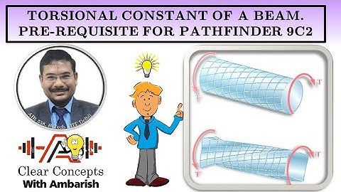 BEAM TORSION: PATHFINDER 9C2 PREREQUISITE THEORY