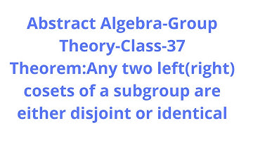 Abstract Algebra-Group Theory-Class-37