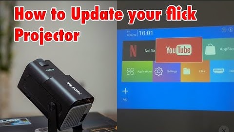 How To Update Or Upgrade Flick Mini Projector For Netflix Fixing