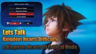 (Discussion) Kingdom Hearts Difficulty Settings And Kingdom Hearts Critical Mode