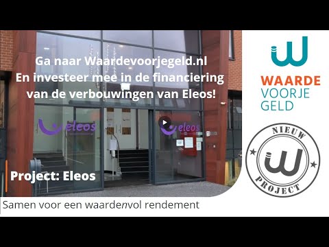 Eleos geeft u de kans om mee te investeren in hun financiering via Waardevoorjegeld.nl